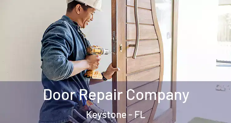  Door Repair Company Keystone - FL