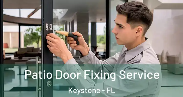  Patio Door Fixing Service Keystone - FL