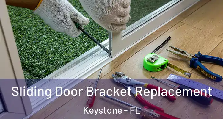  Sliding Door Bracket Replacement Keystone - FL