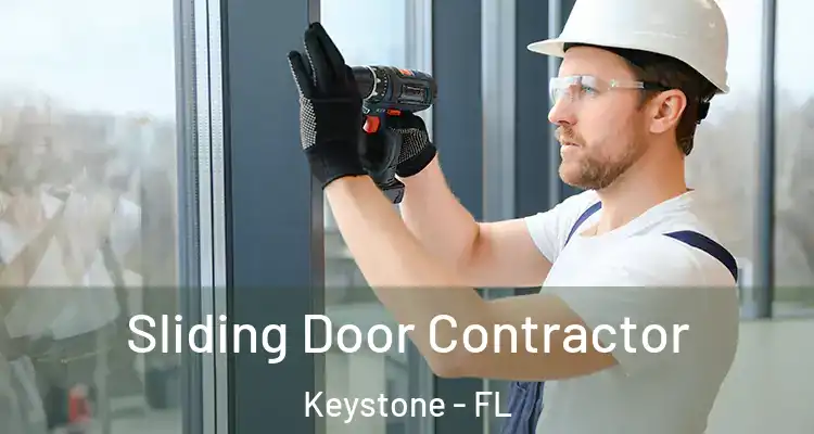  Sliding Door Contractor Keystone - FL