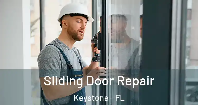  Sliding Door Repair Keystone - FL