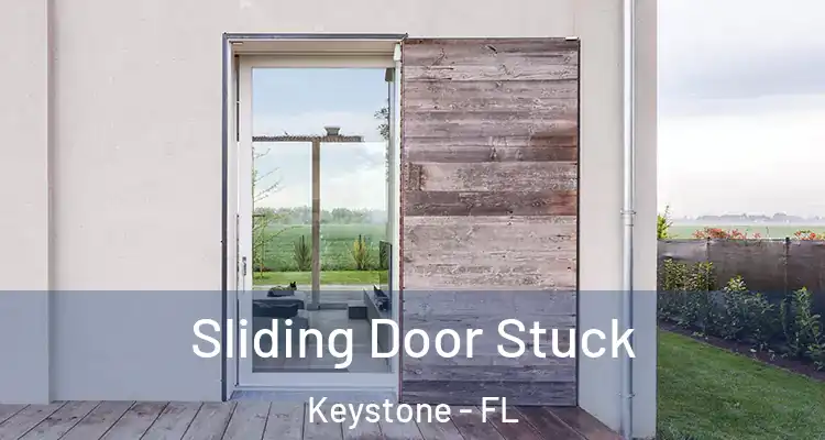  Sliding Door Stuck Keystone - FL