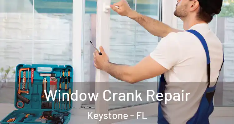  Window Crank Repair Keystone - FL